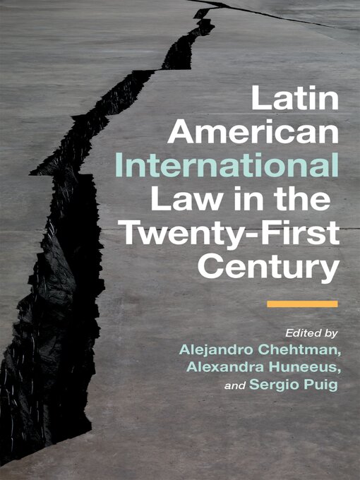 Title details for Latin American International Law in the Twenty-First Century by Alejandro Chehtman - Wait list